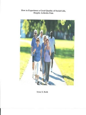 cover image of How to Experience a Good Quality of Social Life, Despite Arthritis Pain